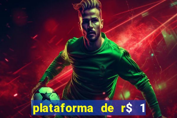 plataforma de r$ 1 para jogar